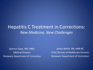 Hepatitis C Treatment in Corrections: New Medicine, New Challenges
