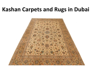 Kashan Carpets and Rugs in Dubai