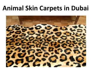 Animal Skin Carpets in Dubai