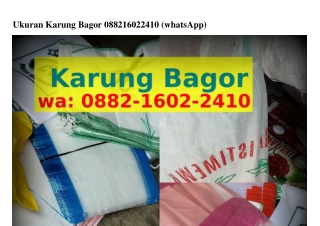Ukuran Karung Bagor O88ᒿ·lϬOᒿ·ᒿԿlO(whatsApp)