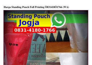 Harga Standing Pouch Full Printing Ô8౩l-Ꮞl8Ô-lᜪϬϬ[WhatsApp]