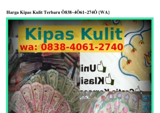 Harga Kipas Kulit Terbaru Ô8З8–4ÔᏮ1–2ᜪ4Ô[WA]