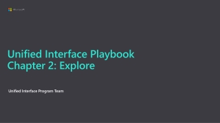 Unified Interface Playbook Chapter 2: Explore
