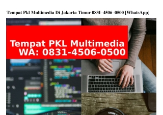 Tempat Pkl Multimedia Di Jakarta Timur Ö83I~Ꮞ5ÖᏮ~Ö5ÖÖ{WhatsApp}