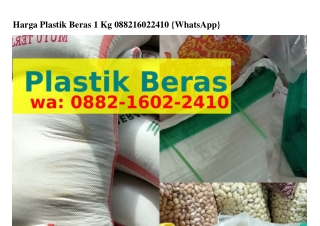 Harga Plastik Beras 1 Kg O882–1ᏮO2–2Կ1O{WA}