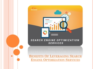 Benefits Of Leveraging Search Engine Optimization Services