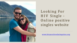 Looking For HIV Single - Online Positive Singles Website