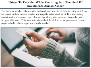 Things To Consider While Venturing Into The Field Of Investments-Ahmad Ashkar