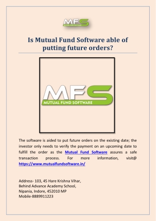 Is Mutual Fund Software able of putting future orders