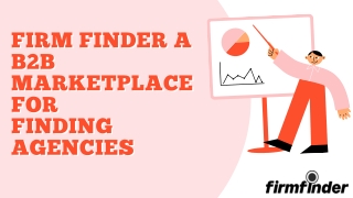 Firm Finder a B2B Marketplace for Finding Agencies