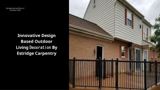 Innovative Design Based Outdoor Living  Decoration By Estridge Carpentry