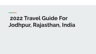 2022 Travel Guide For Jodhpur, Rajasthan, India
