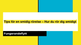 Tips för en smidig rörelse – Hur du rör dig smidigt