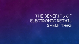 The Benefits Of Electronic Retail Shelf Tags