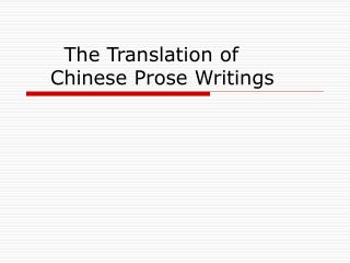 The Translation of Chinese Prose Writings