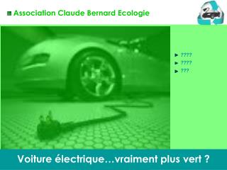 Voiture électrique…vraiment plus vert ?