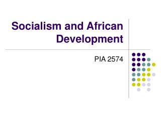 Socialism and African Development