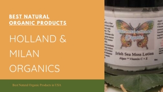 Best Natural Skin Care Product - Holland Milan Organics