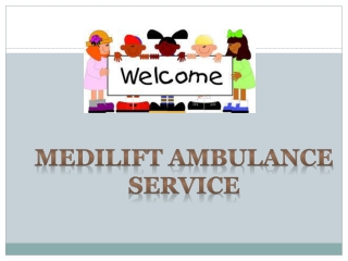 Excellent Ambulance Service in Varanasi and Janakpuri by Medilift