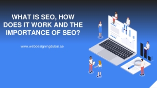 WHAT IS SEO, HOW DOES IT WORK AND THE IMPORTANCE OF SEO _ Best SEO company in Dubai - Web design Dubai