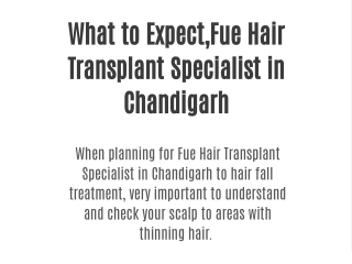 What to Expect,Fue Hair Transplant Specialist in Chandigarh