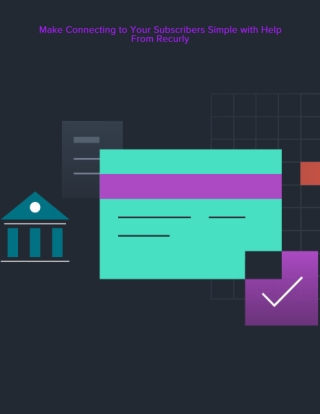 Make Connecting to Your Subscribers Simple with Help From Recurly