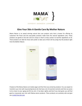 Give Your Skin A Gentle Care By Mother Nature