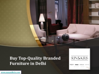 Buy Top-Quality Branded Furniture in Delhi