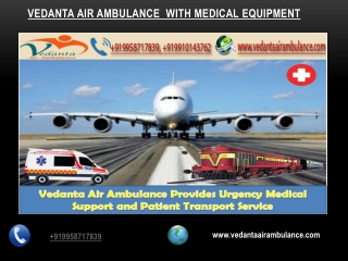 Air Ambulance in Varanasi |Vedanta Air Ambulance In Varanasi  With Medical Equip