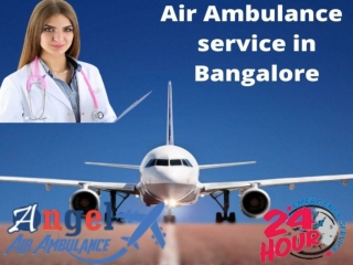 Obtain Angel Air Ambulance Service in Bangalore with Superior Medical Team