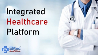 Integrated Healthcare Solution By EMed HealthTech