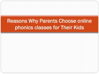 Reasons Why Parents Choose Online Phonics Classes