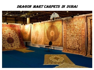 DRAGON MART CARPETS IN DUBAI