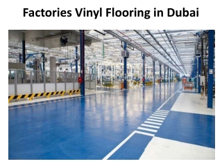 Factories Vinyl Flooring in Dubai