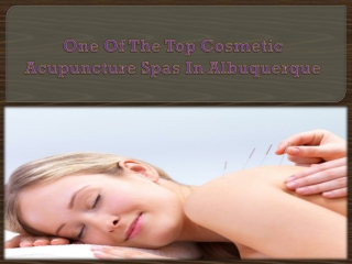 One Of The Top Cosmetic Acupuncture Spas In Albuquerque
