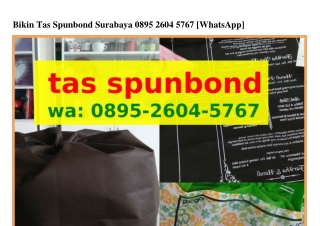 Bikin Tas Spunbond Surabaya Ô8ᑫ5–2ᏮÔ4–5ᜪᏮᜪ{WhatsApp}