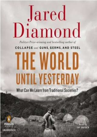 Prime Reading The World Until Yesterday: What Can We Learn from Traditional Societies? E-books online
