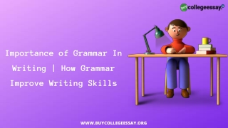 Importance of Grammar In Writing | How Grammar Improve Writing Skills