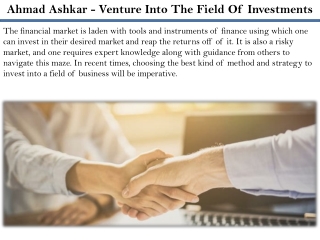 Ahmad Ashkar - Venture Into The Field Of Investments