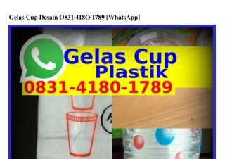 Gelas Cup Desain 08ᣮ1-Ꮞ180-1ᜪ8ᑫ[WhatsApp]