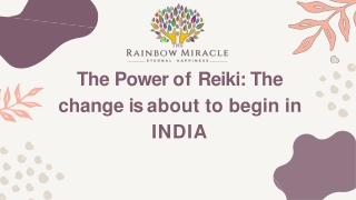 The Power of Reiki The change is about to begin in INDIA