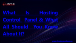 What Is Hosting Control Panel & What All Should You Know About It?