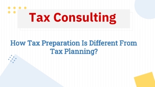 What Is the Difference Between Tax Preparation and Tax Planning?