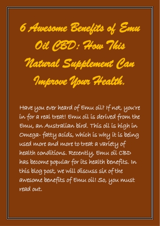 6 Awesome Benefits of Emu Oil CBD How This Natural Supplement Can Improve Your Health.