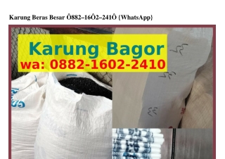 Karung Beras Besar ౦882.1Ꮾ౦2.241౦[WhatsApp]