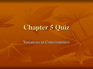 Chapter 5 Quiz