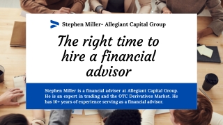 The Right Time To Hire a Financial Advisor | Stephen Miller