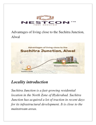 Advantages of living close to the Suchitra Junction