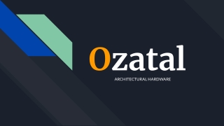 Architectural hardwares of Ozatal