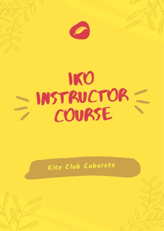 Find some amazing details about IKO Instructor Course here